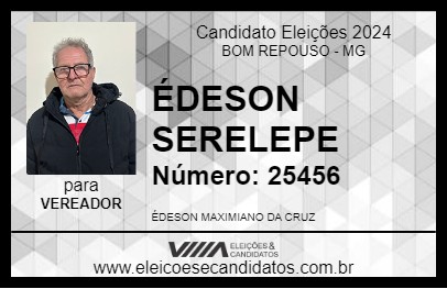 Candidato ÉDESON SERELEPE 2024 - BOM REPOUSO - Eleições