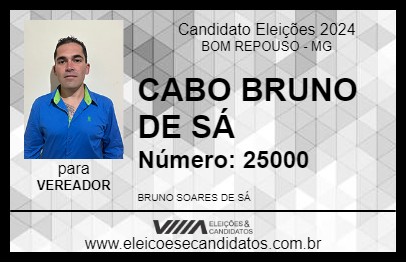 Candidato CABO BRUNO DE SÁ 2024 - BOM REPOUSO - Eleições