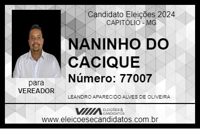 Candidato NANINHO DO CACIQUE 2024 - CAPITÓLIO - Eleições