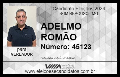 Candidato ADELMO ROMÃO 2024 - BOM REPOUSO - Eleições