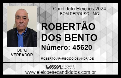 Candidato ROBERTÃO DOS BENTO 2024 - BOM REPOUSO - Eleições