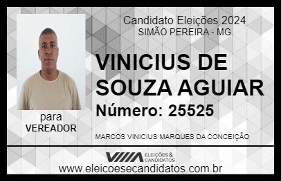 Candidato VINICIUS DE SOUZA AGUIAR 2024 - SIMÃO PEREIRA - Eleições