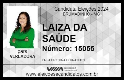 Candidato LAIZA DA SAÚDE 2024 - BRUMADINHO - Eleições