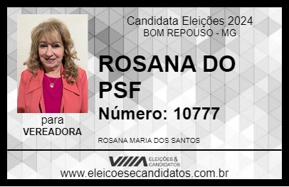 Candidato ROSANA DO PSF 2024 - BOM REPOUSO - Eleições