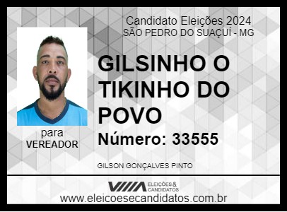 Candidato GILSINHO O TIKINHO DO POVO 2024 - SÃO PEDRO DO SUAÇUÍ - Eleições