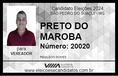 Candidato PRETO DO MAROBA 2024 - SÃO PEDRO DO SUAÇUÍ - Eleições