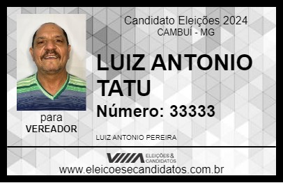 Candidato LUIZ ANTONIO TATU 2024 - CAMBUÍ - Eleições