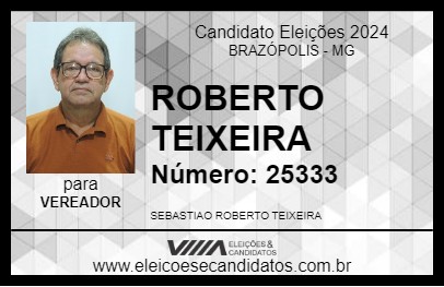 Candidato ROBERTO TEIXEIRA 2024 - BRAZÓPOLIS - Eleições