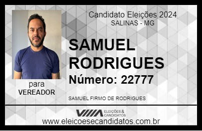 Candidato SAMUEL RODRIGUES 2024 - SALINAS - Eleições