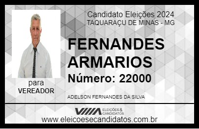 Candidato FERNANDES ARMARIOS 2024 - TAQUARAÇU DE MINAS - Eleições