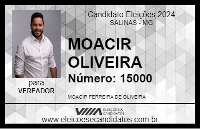 Candidato MOACIR OLIVEIRA 2024 - SALINAS - Eleições