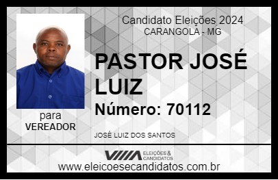 Candidato PASTOR JOSÉ LUIZ 2024 - CARANGOLA - Eleições