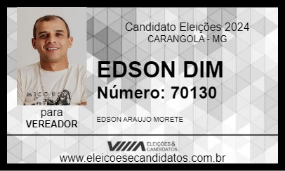 Candidato EDSON DIM 2024 - CARANGOLA - Eleições