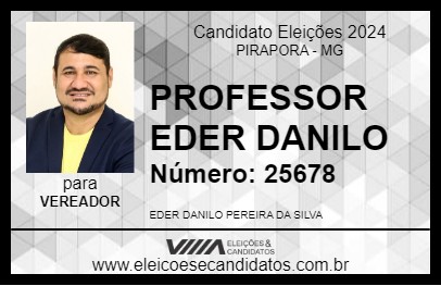 Candidato PROFESSOR EDER DANILO 2024 - PIRAPORA - Eleições