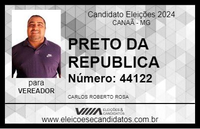 Candidato PRETO DA REPUBLICA 2024 - CANAÃ - Eleições