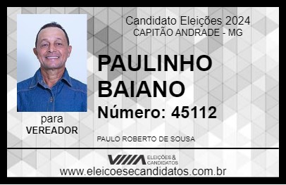 Candidato PAULINHO BAIANO 2024 - CAPITÃO ANDRADE - Eleições