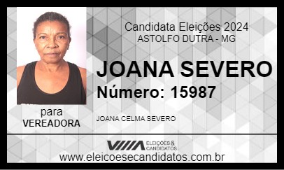 Candidato JOANA SEVERO 2024 - ASTOLFO DUTRA - Eleições