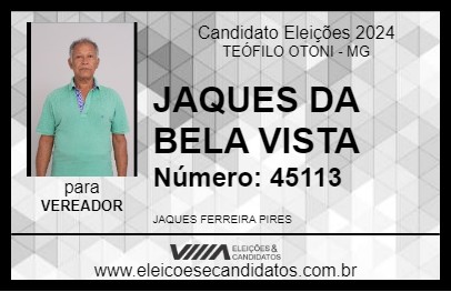 Candidato JAQUES DA BELA VISTA 2024 - TEÓFILO OTONI - Eleições