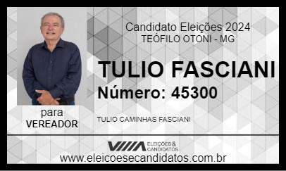 Candidato TULIO  FASCIANI 2024 - TEÓFILO OTONI - Eleições