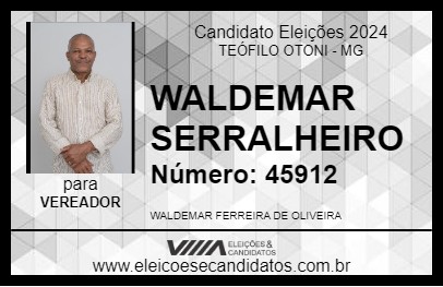 Candidato WALDEMAR SERRALHEIRO 2024 - TEÓFILO OTONI - Eleições