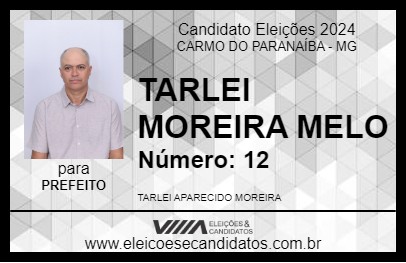 Candidato TARLEI MOREIRA MELO 2024 - CARMO DO PARANAÍBA - Eleições