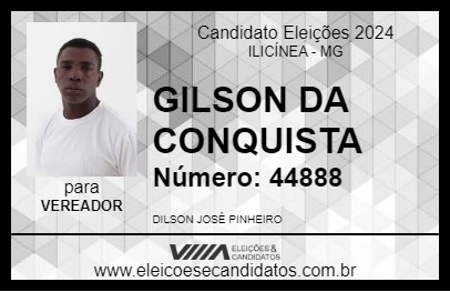 Candidato GILSON DA CONQUISTA 2024 - ILICÍNEA - Eleições