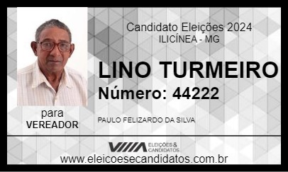 Candidato LINO TURMEIRO 2024 - ILICÍNEA - Eleições