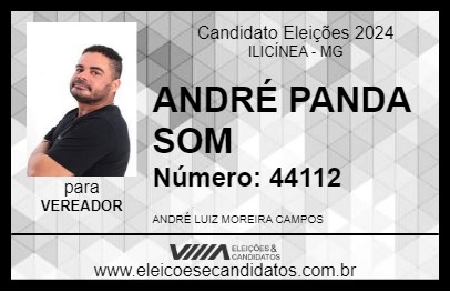 Candidato ANDRÉ PANDA SOM 2024 - ILICÍNEA - Eleições