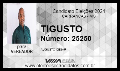 Candidato TIGUSTO 2024 - CARRANCAS - Eleições