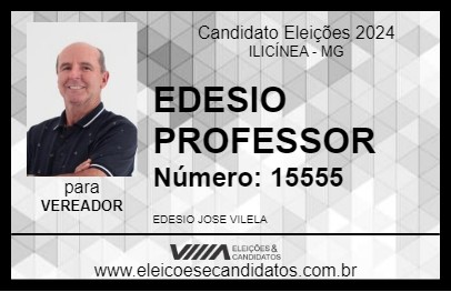 Candidato EDESIO PROFESSOR 2024 - ILICÍNEA - Eleições