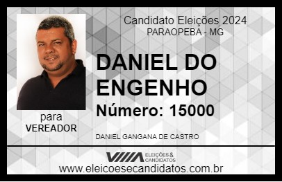 Candidato DANIEL DO ENGENHO 2024 - PARAOPEBA - Eleições