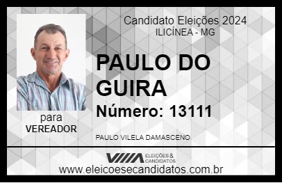 Candidato PAULO DO GUIRA 2024 - ILICÍNEA - Eleições