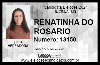 Candidato RENATINHA DO ROSARIO 2024 - ILICÍNEA - Eleições