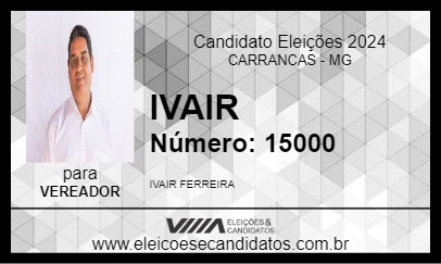 Candidato IVAIR 2024 - CARRANCAS - Eleições