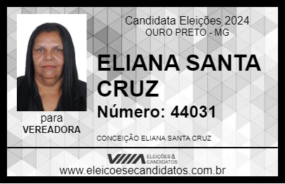 Candidato ELIANA SANTA CRUZ 2024 - OURO PRETO - Eleições