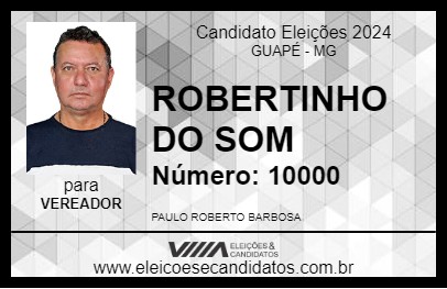 Candidato ROBERTINHO DO SOM 2024 - GUAPÉ - Eleições