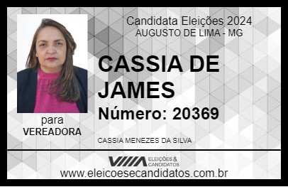 Candidato CASSIA DE JAMES 2024 - AUGUSTO DE LIMA - Eleições