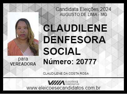 Candidato CLAUDILENE DENFESORA SOCIAL 2024 - AUGUSTO DE LIMA - Eleições