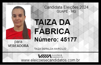 Candidato TAIZA DA FÁBRICA 2024 - GUAPÉ - Eleições