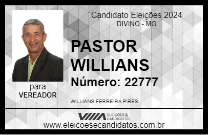 Candidato PASTOR WILLIANS 2024 - DIVINO - Eleições