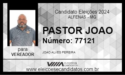 Candidato PASTOR JOAO 2024 - ALFENAS - Eleições