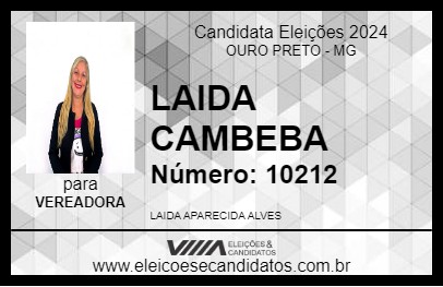 Candidato LAIDA CAMBEBA 2024 - OURO PRETO - Eleições