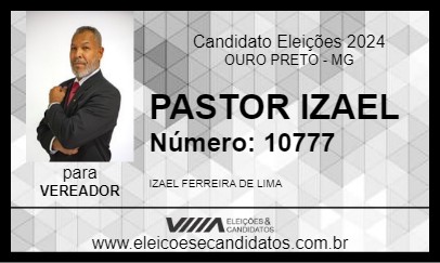 Candidato PASTOR IZAEL 2024 - OURO PRETO - Eleições