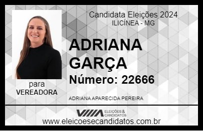 Candidato ADRIANA GARÇA 2024 - ILICÍNEA - Eleições