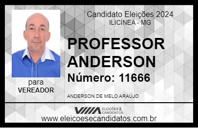 Candidato PROFESSOR ANDERSON 2024 - ILICÍNEA - Eleições