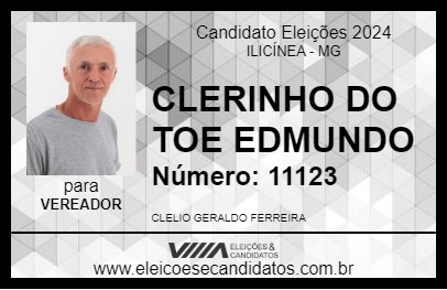 Candidato CLERINHO DO TOE EDMUNDO 2024 - ILICÍNEA - Eleições