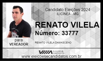 Candidato RENATO VILELA 2024 - ILICÍNEA - Eleições