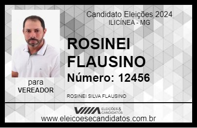 Candidato ROSINEI FLAUSINO 2024 - ILICÍNEA - Eleições