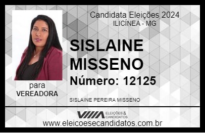 Candidato SISLAINE MISSENO 2024 - ILICÍNEA - Eleições