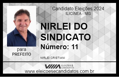 Candidato NIRLEI DO SINDICATO 2024 - ILICÍNEA - Eleições